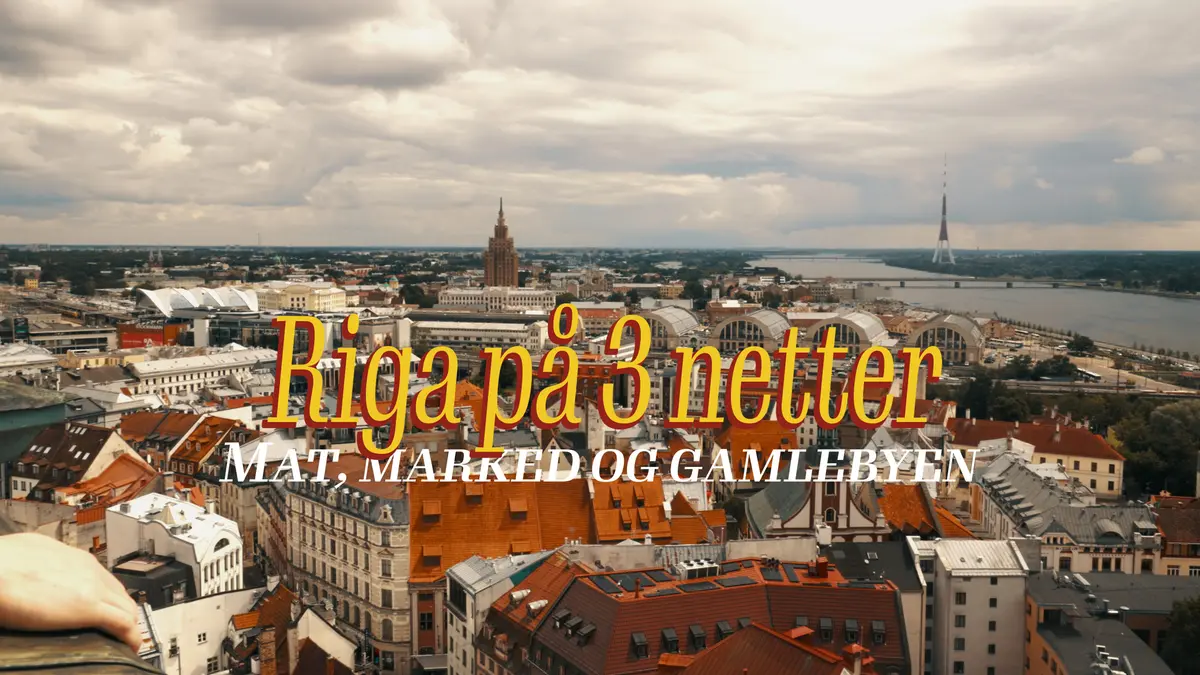 Riga på 3 netter | Mat, marked og gamlebyen